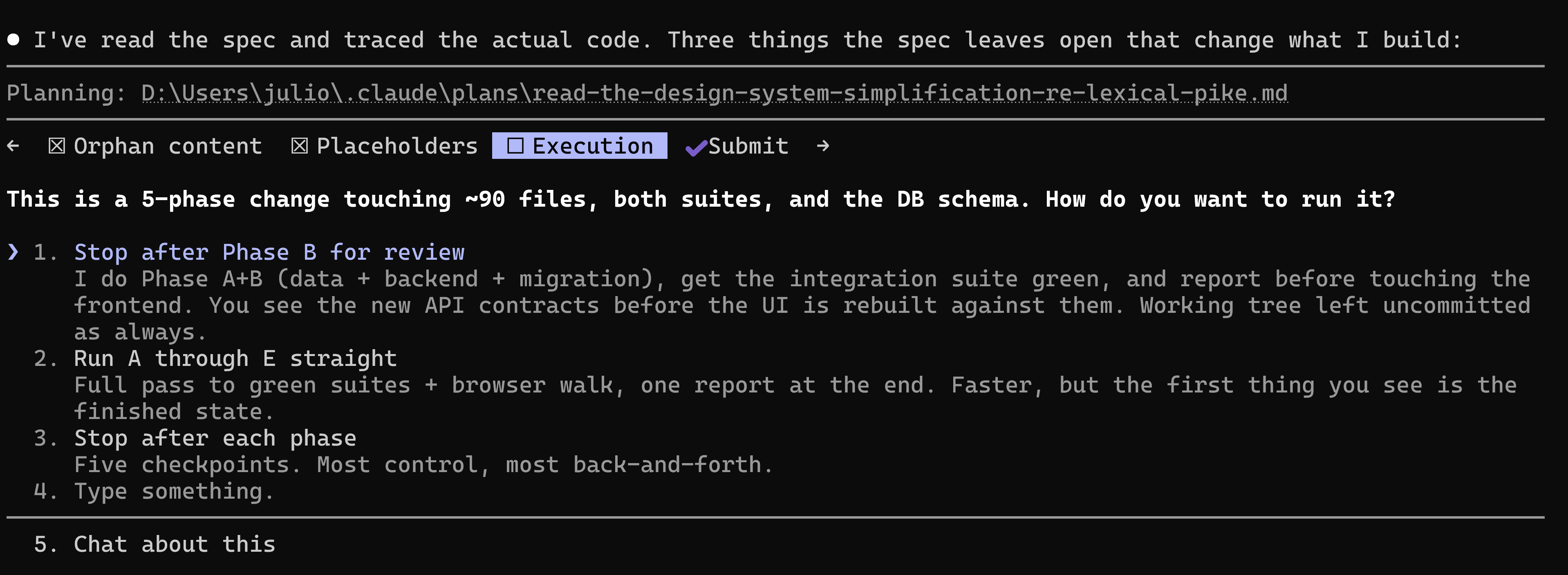 Claude asking how to run a 5-phase change touching 90 files, offering to stop after Phase B, run straight through, or stop after each phase.