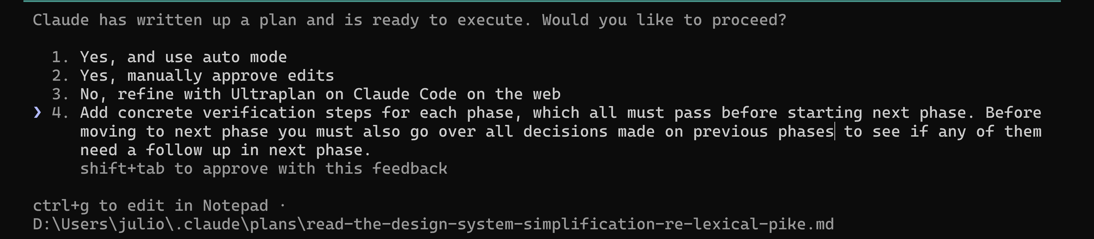 Rejecting the plan with feedback asking for concrete verification steps per phase that must pass before the next, plus a review of previous decisions.