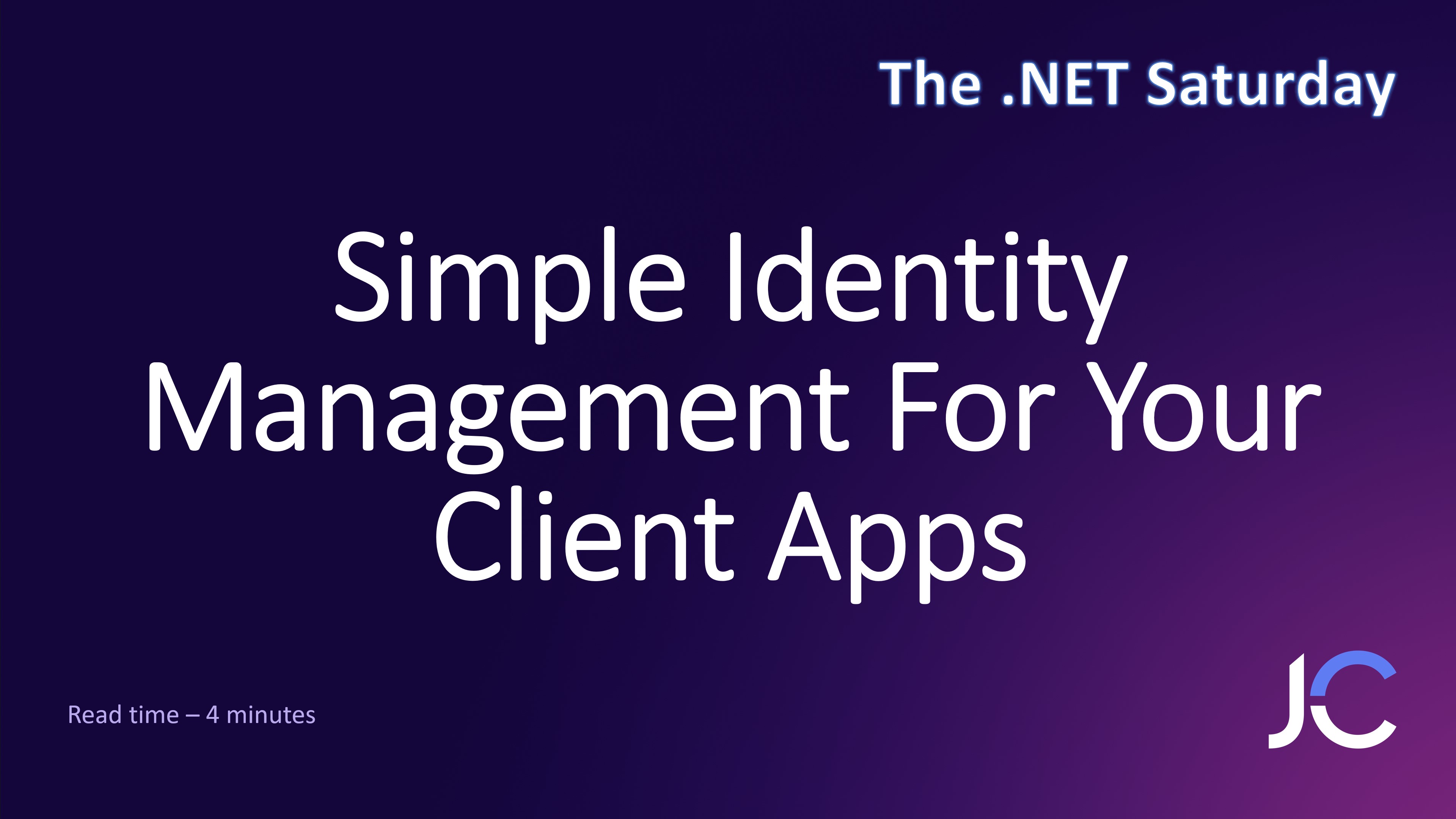 Simple Identity Management For Your Client Apps With ASP NET Core Identity