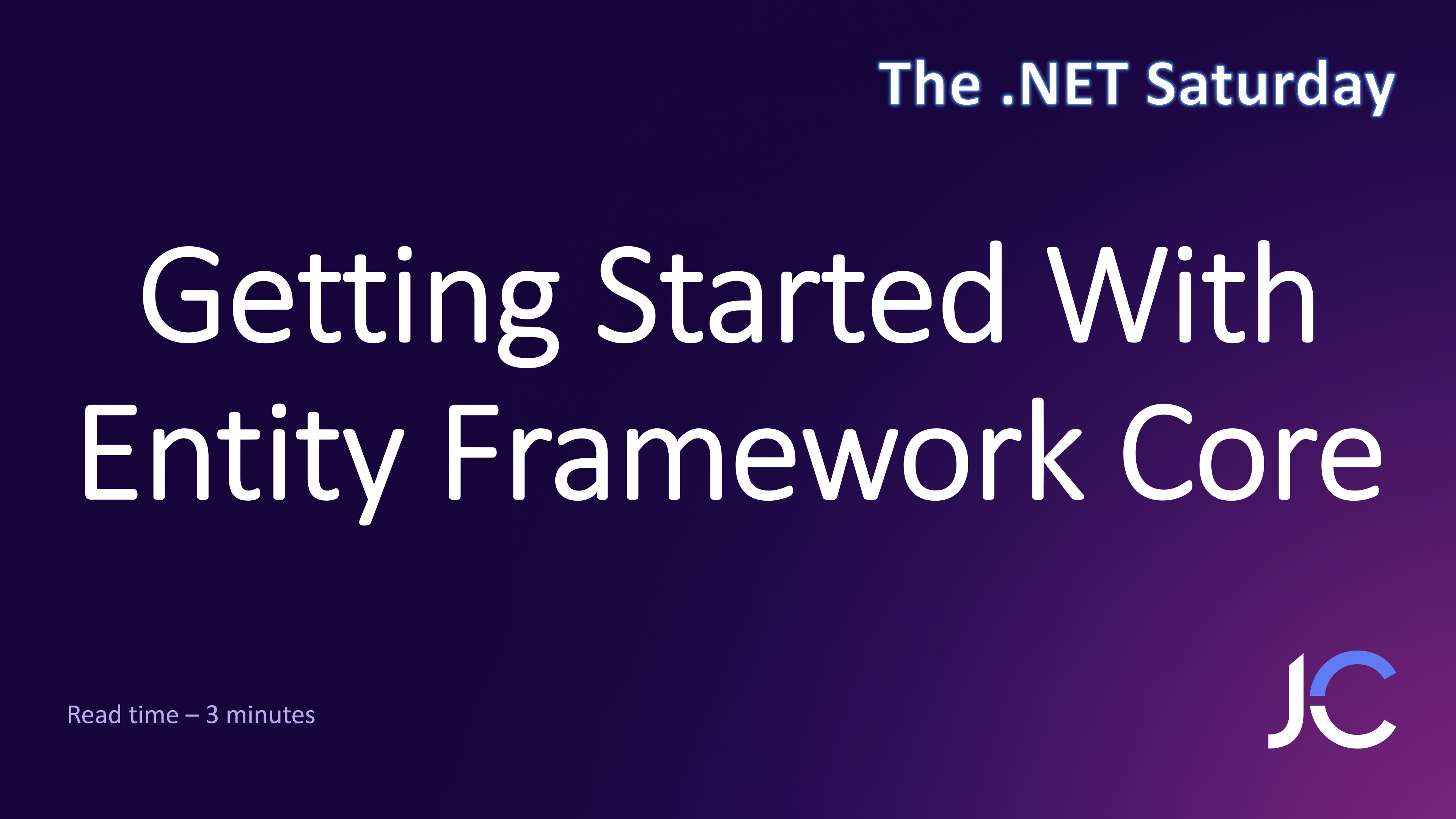 Getting Started With Entity Framework Core